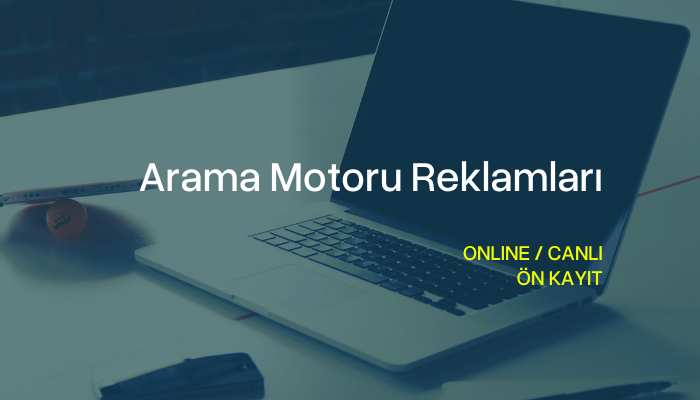 Arama Motoru Reklamları