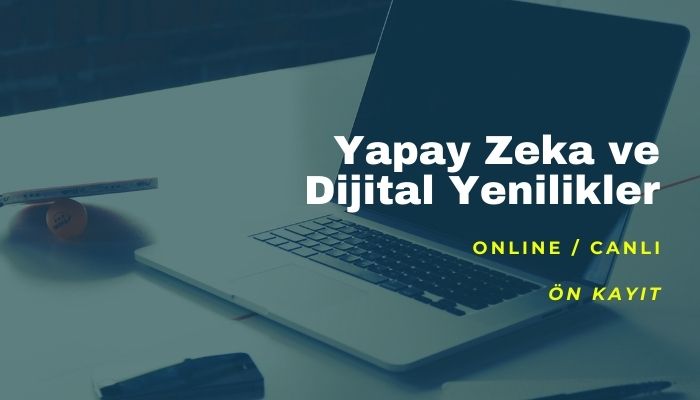 Yapay Zeka ve Dijital Yenilikler