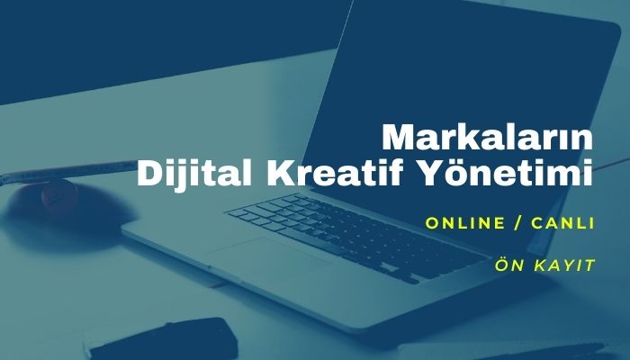 Markaların Dijital Kreatif Yönetimi