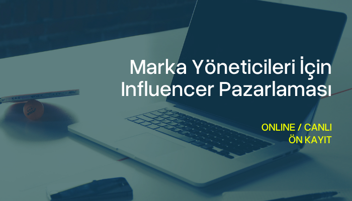 Marka Yöneticileri İçin Influencer Pazarlaması