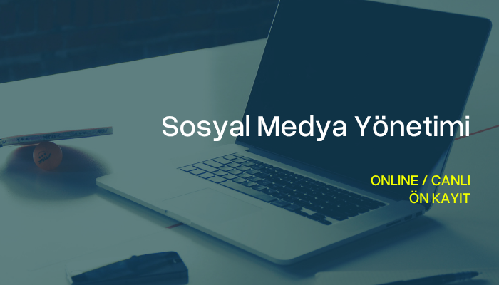 Sosyal Medya Yönetimi