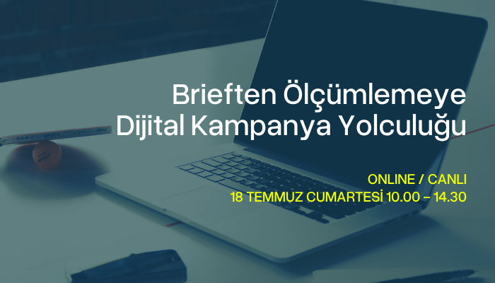 Brief'ten Ölçümleme'ye Dijital Kampanya Yolculuğu