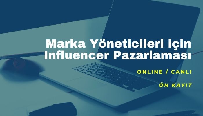 Marka Yöneticileri İçin Influencer Pazarlaması