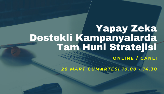 Yapay Zeka Destekli Kampanyalarda Tam Huni Stratejisi